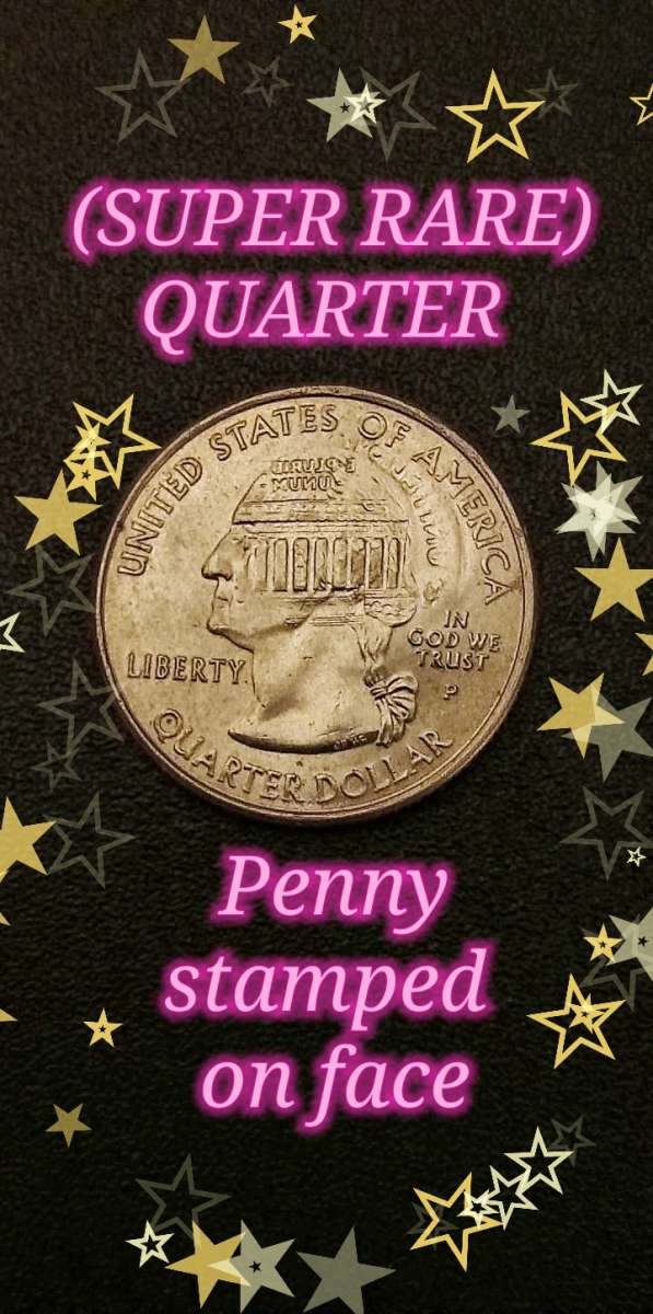 SUPER RARE QUARTER PENNY STAMPED ON FACE OF QUARTER