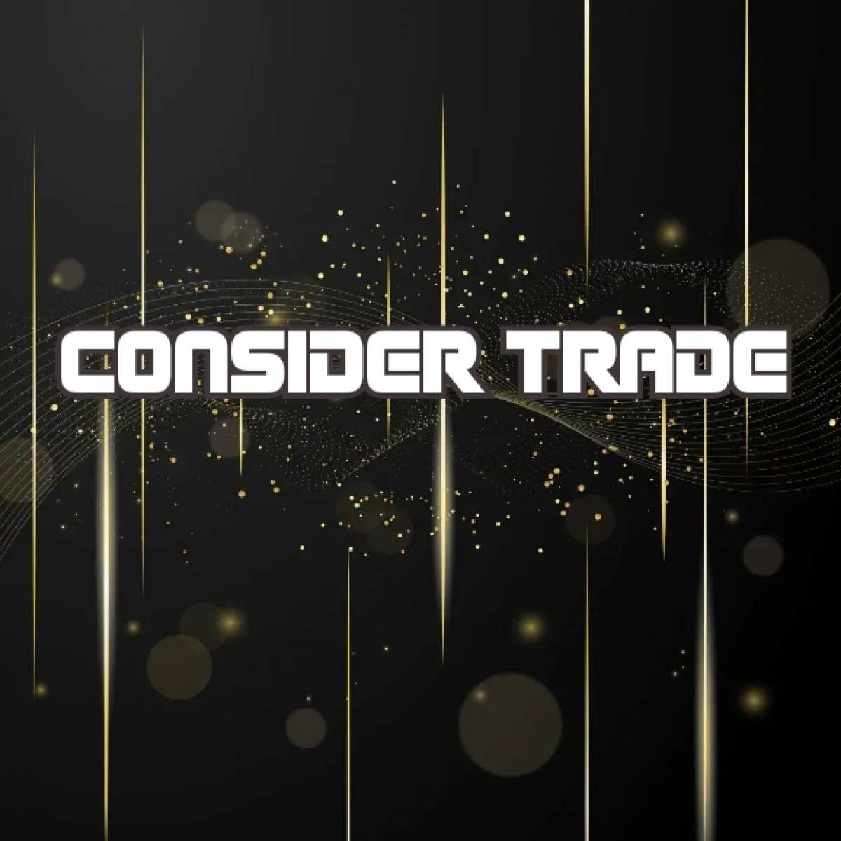 consider trade