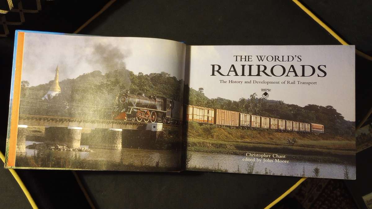 The Worlds Railroads The History and Development of Rail Tra