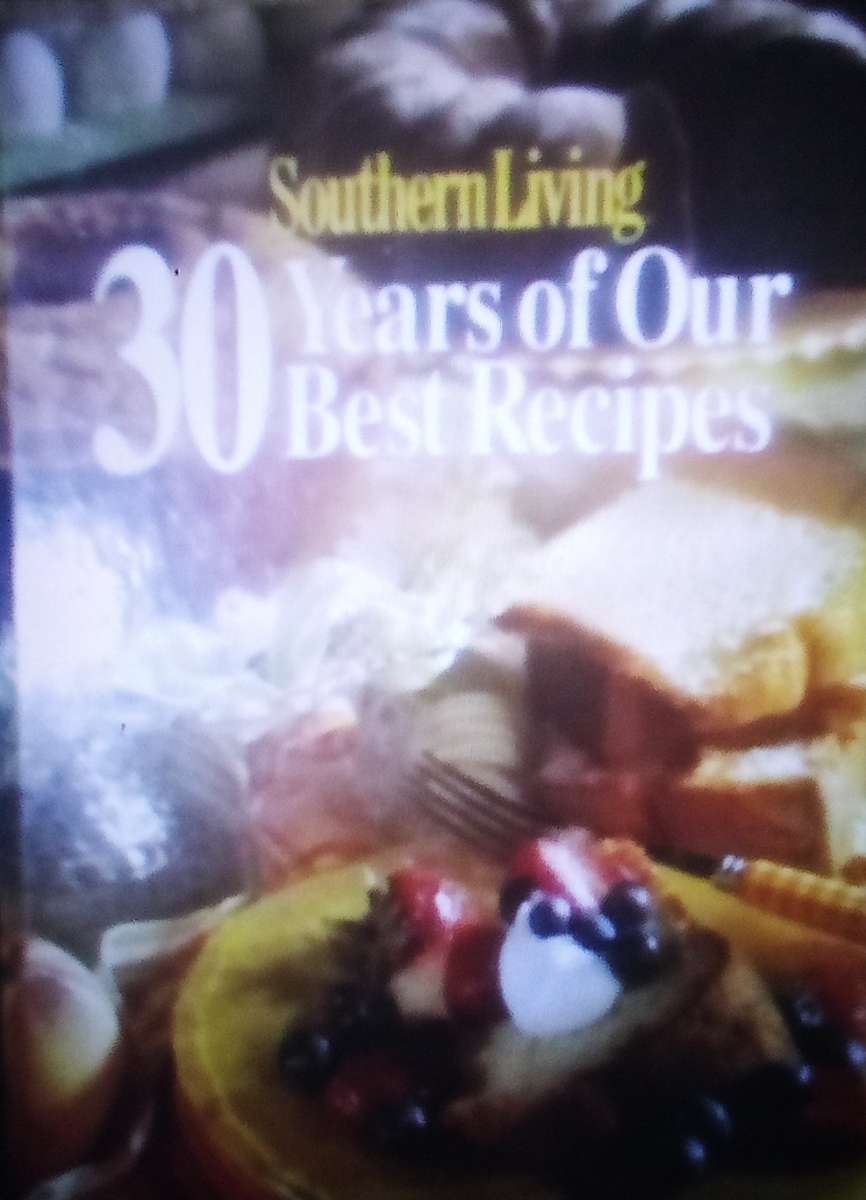 Southern Living 30 Years of Our Best Recipes