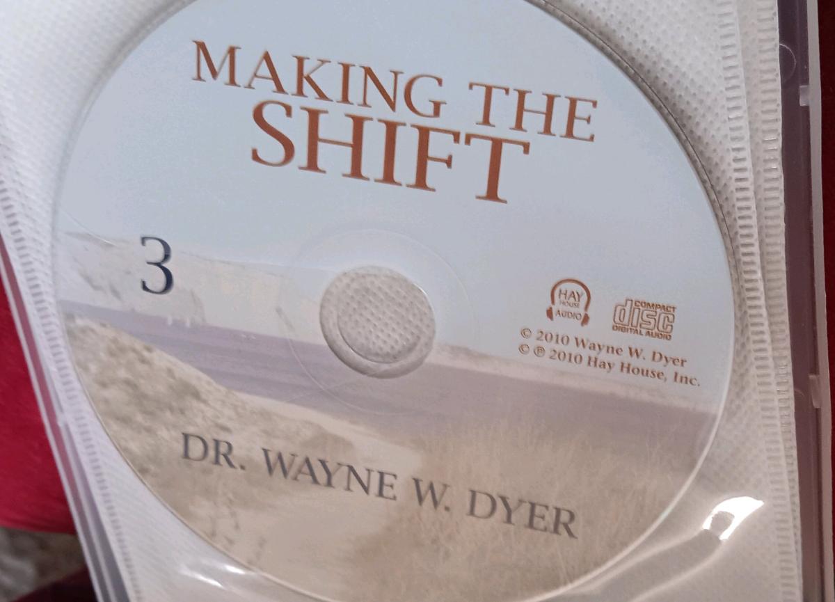 Dr Dyer Making the Shift