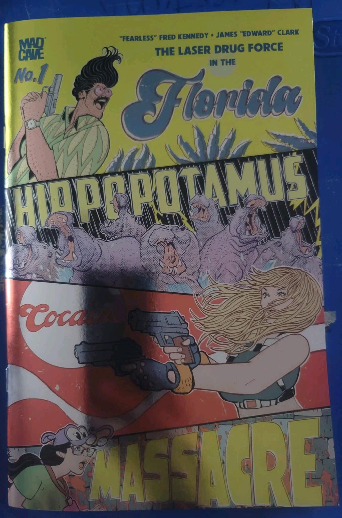 Foil Florida Hippopotamus Cocaine Massacre 1 3rd Print