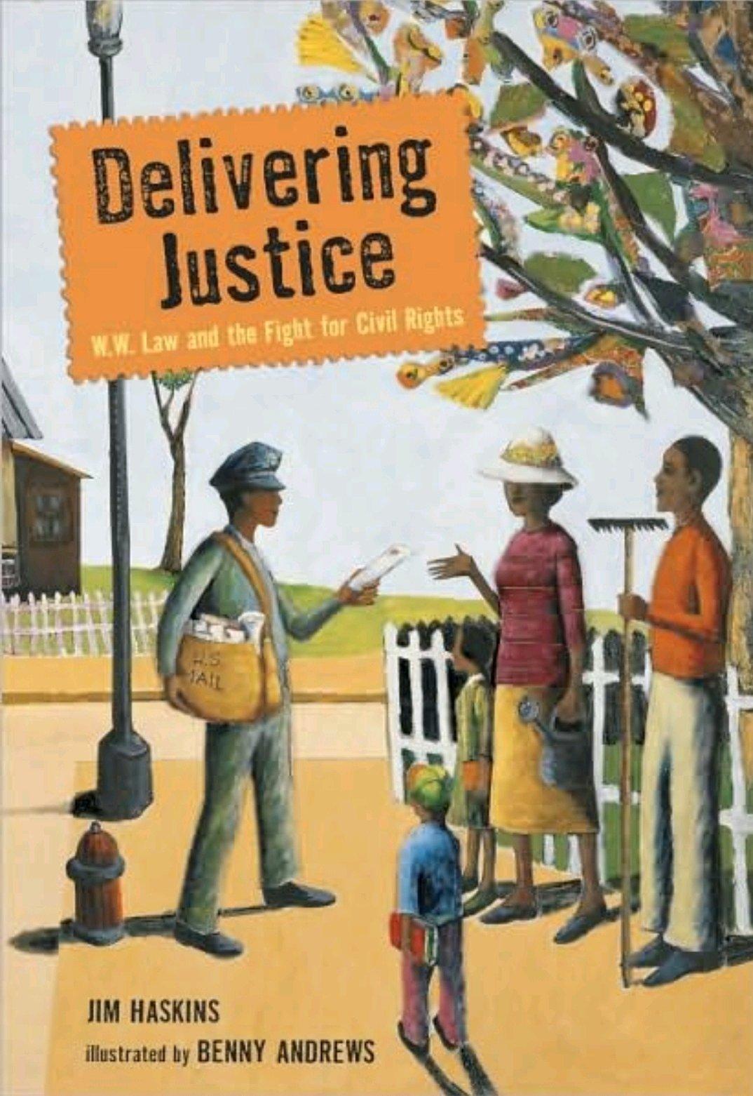 Delivering Justice WW Law and the Fight for Civil Rights byJ