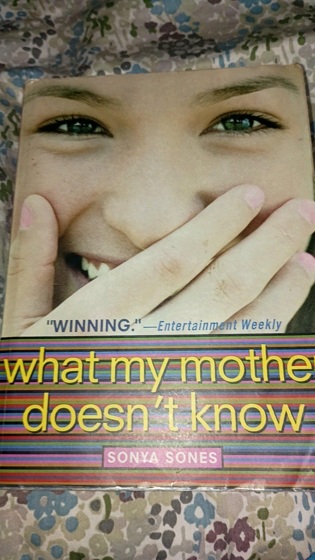 what my mother doesnt know By sonya sones
