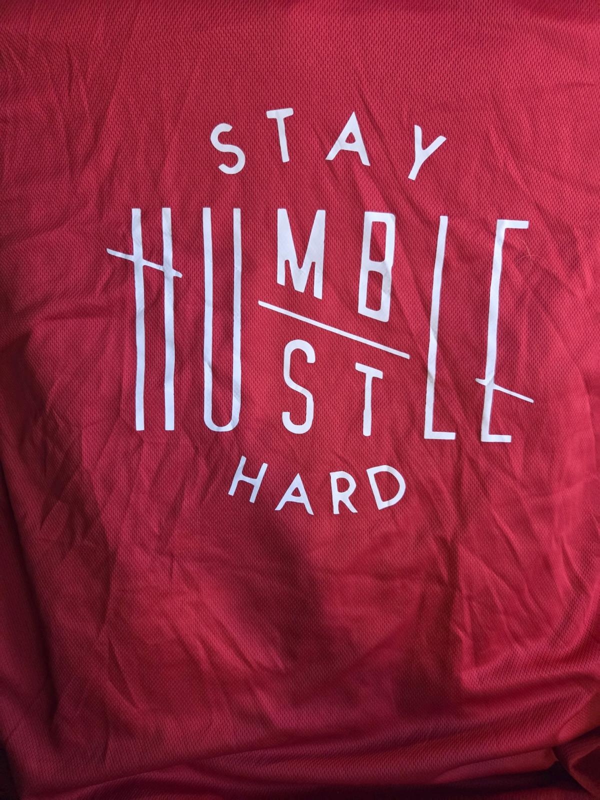 extra large graphic tshirt stay humble Hustle Hard
