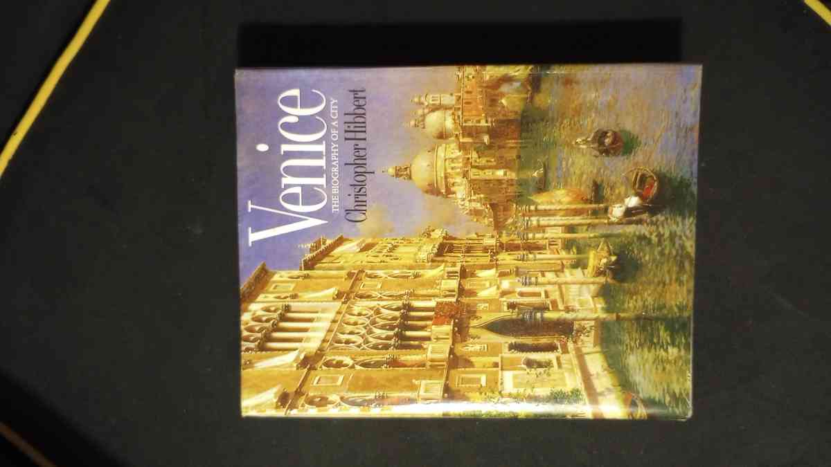 Venice The Biography Of A City