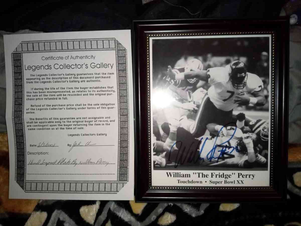 I have a William the fridge Perry autograph whit certificate