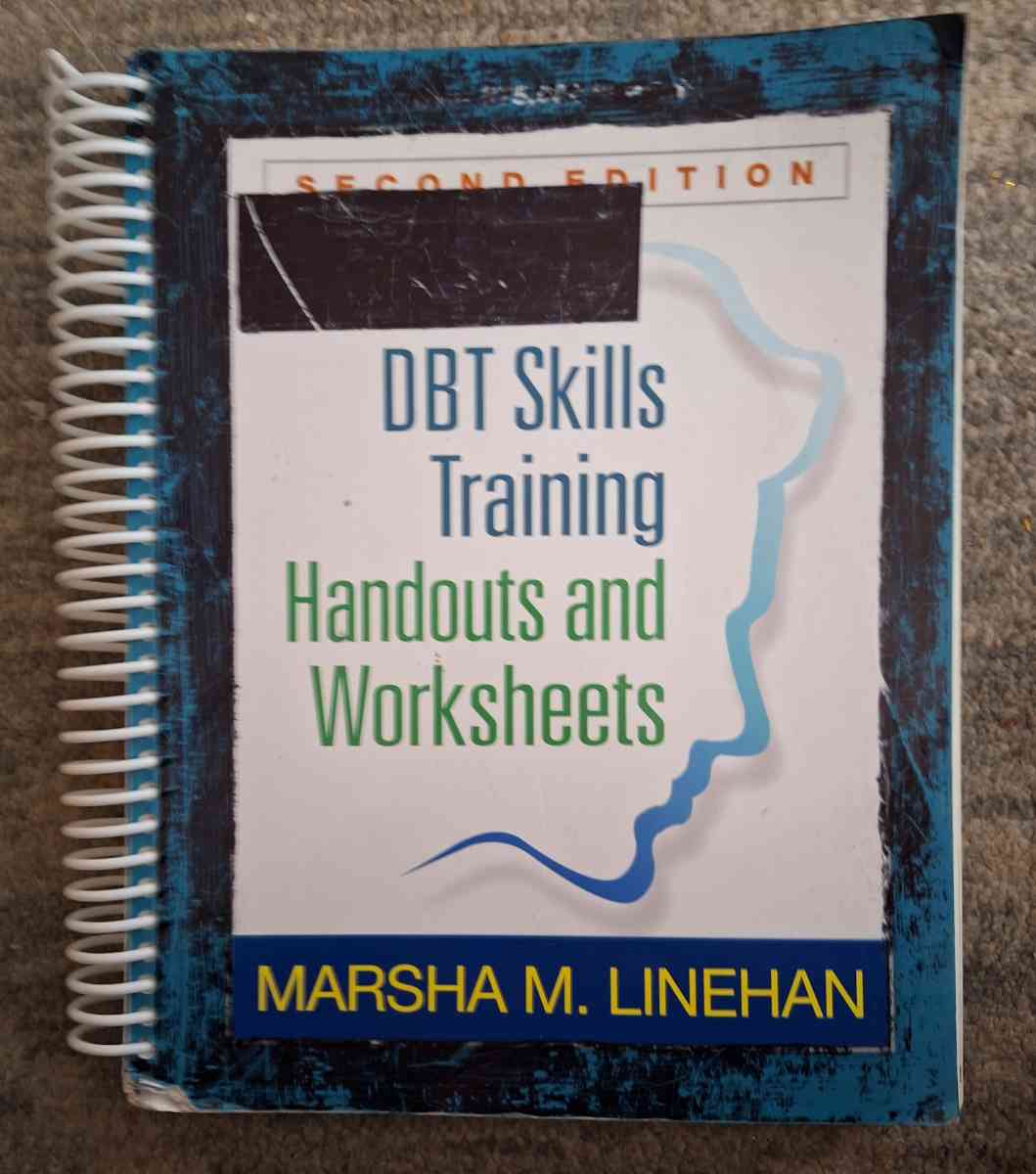 DBT skills training handouts and worksheets Manual