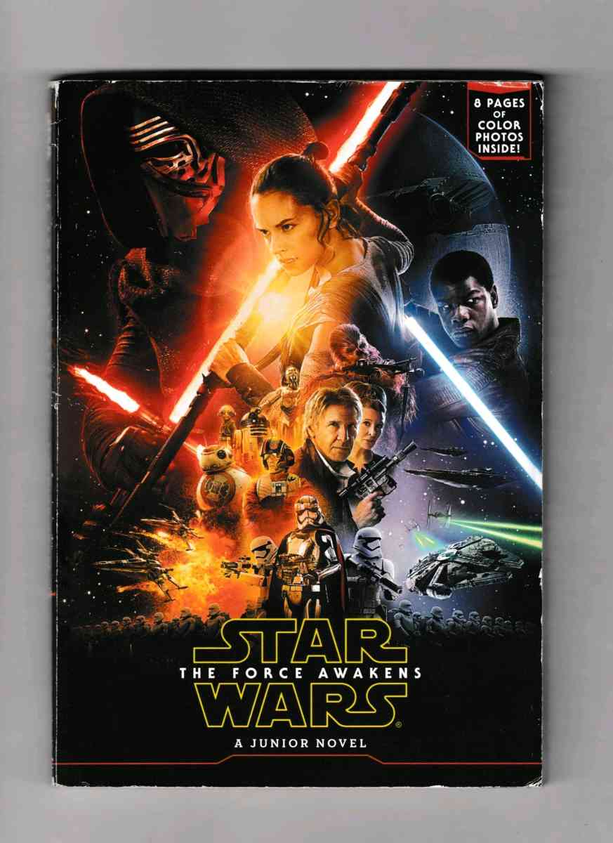 STAR WARS THE FORCE AWAKENS JUNIOR NOVEL 2016 - Lawrenceville, Georgia - FleaMarketBay