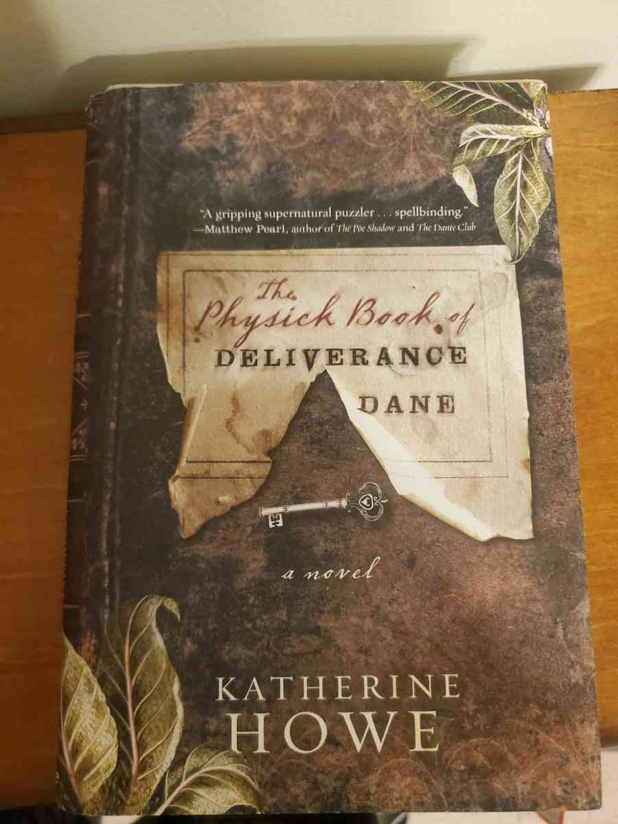 The Physick Book of Deliverance Dane by Katherine Howe - Anoka, Minnesota - FleaMarketBay