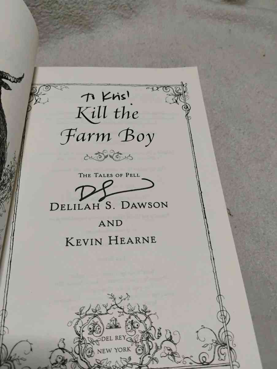 Kill the Farm Boy Signed by author