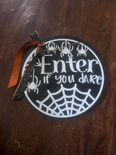enter if you dare Halloween sign