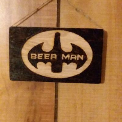 Funny Sign Beer Man pyrography