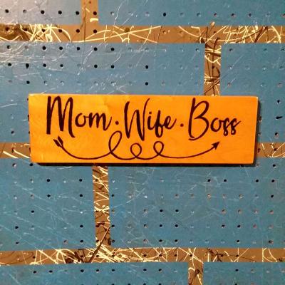 Mom Wife Boss decor pyrography