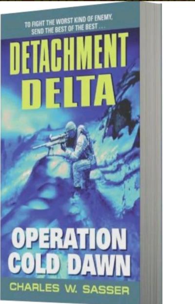 Detachment Delta Operation Cold Dawn byCharles W Sasser - Thumbnail 3