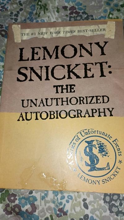 LEMONY SNICKET THE UNAUTHORIZED AUTOBIOGRAPHY