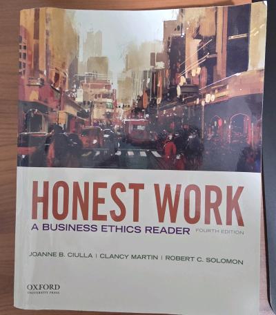 Honest Work A Business Ethics Reader